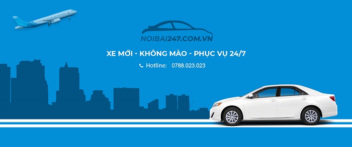 Taxi Nội Bài 247 hãng taxi uy tín cung cấp dịch vụ xe đón tiễn Sân bay Nội Bài