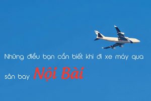 Giá gửi xe máy ở sân bay Nội Bài ngày và đêm